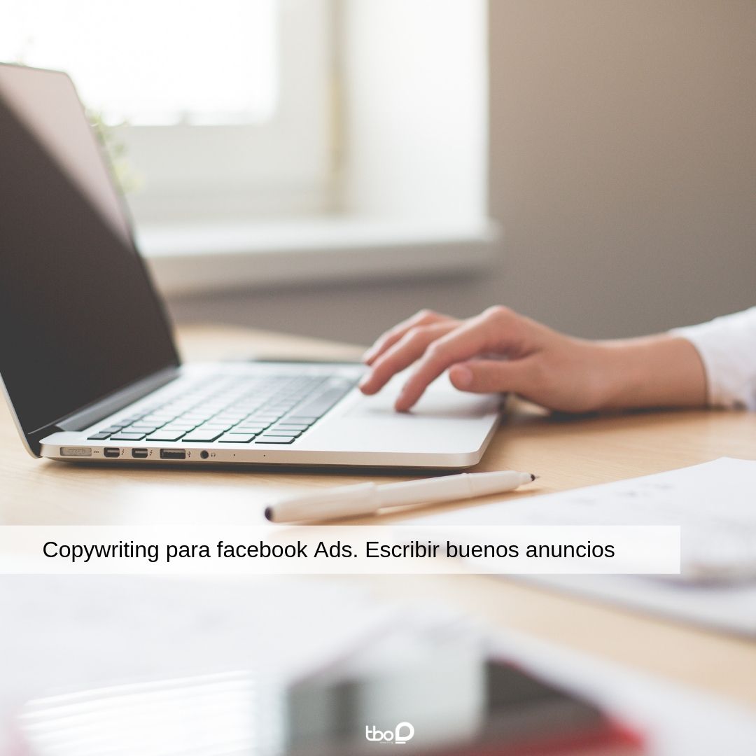 Copywriting para facebook Ads. Escribir buenos anuncios