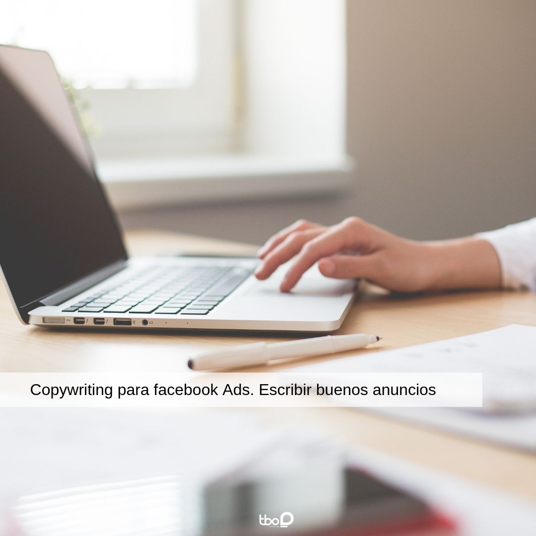 Copywriting para facebook Ads. Escribir buenos anuncios